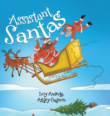 Assistant Santas - Troy Anderlik