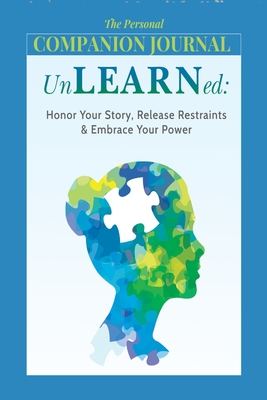 Unlearned: The Companion Journal - Shirley R. Skyers-thomas