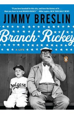 Coperta cărții 'Branch Rickey: A Life - Jimmy Breslin'