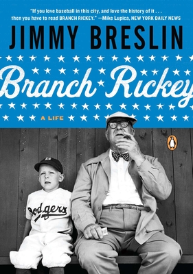 Branch Rickey: A Life - Jimmy Breslin