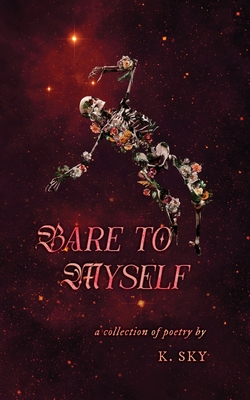 Bare to Myself - K. Sky