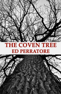 The Coven Tree - Ed Perratore
