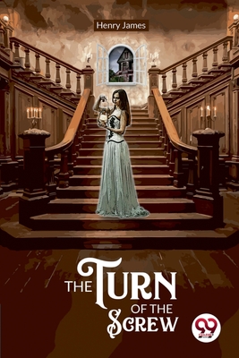 The Turn of the Screw - Henry James