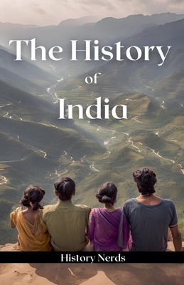 The History of India - History Nerds