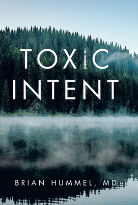 Coperta cărții 'Toxic Intent - Brian Hummel'