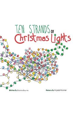 Coperta cărții 'Ten Strands of Christmas Lights - Brianna Bourne'