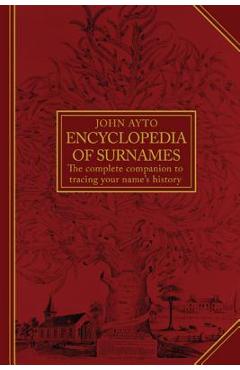 Poza produsului Encyclopedia of Surnames - John Ayto
