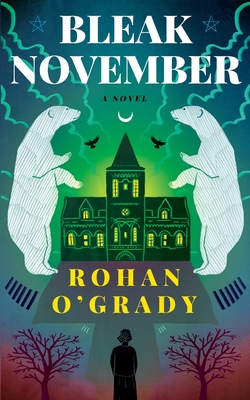 Coperta cărții 'Bleak November - Rohan O'grady'