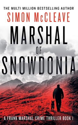 Coperta cărții 'Marshal of Snowdonia - Simon Mccleave'