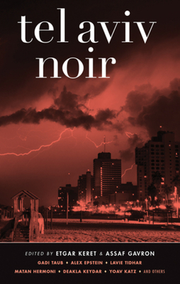 Tel Aviv Noir - Assaf Gavron