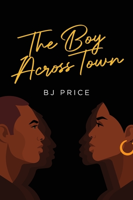 The Boy Across Town - Bj Price