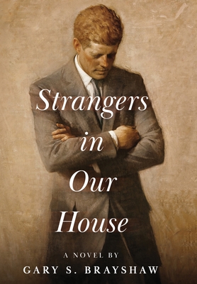 Strangers in Our House - Gary S. Brayshaw