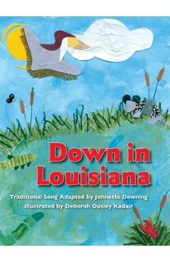 Down in Louisiana - Johnette Downing