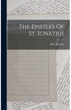 Coperta cărții 'The Epistles Of St. Ignatius -'