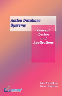 Active Database Systems Concept, Design and Applications - Dr S. Meenakshi