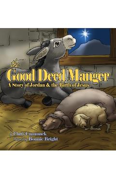 Coperta cărții 'The Good Deed Manger - Chris Cammack'