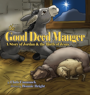 The Good Deed Manger - Chris Cammack