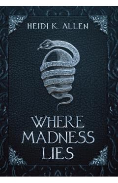 Coperta cărții 'Where Madness Lies - Heidi K. Allen'