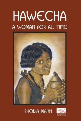 Hawecha: A Woman for All Time - Rhodia Mann
