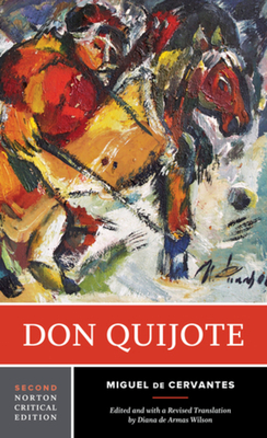 Don Quijote: A Norton Critical Edition - Miguel De Cervantes