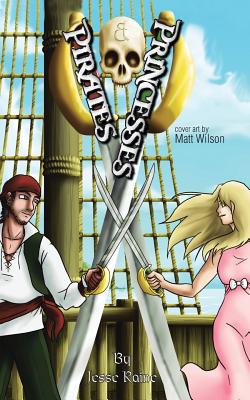 Pirates and Princesses - Jesse Raine
