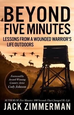 Beyond Five Minutes - Jack Zimmerman