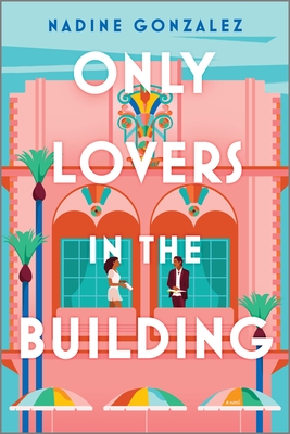 Only Lovers in the Building - Nadine Gonzalez