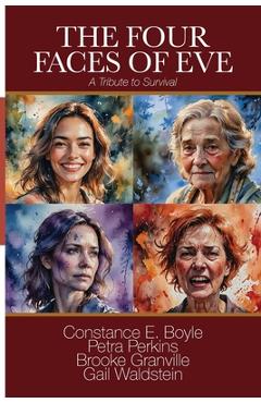 Coperta cărții 'The Four Faces of Eve: A Tribute to Survival - Petra Perkins'
