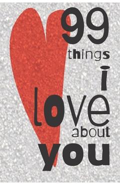 Poza produsului 99 Things I Love About You: A Valentines Day gift to personalise for the one you love. - Gertrude Lush