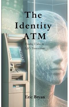 Coperta cărții 'The Identity ATM - Eric Bryan'