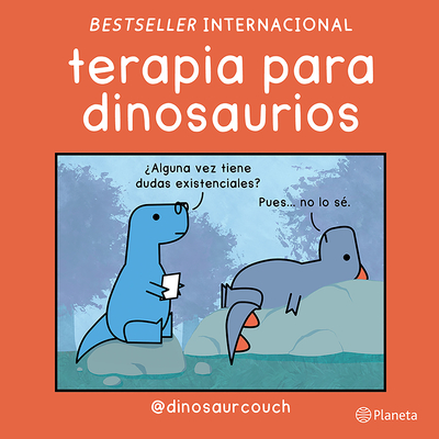 Terapia Para Dinosaurios / Dinosaur Therapy -