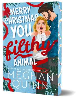 Merry Christmas, You Filthy Animal (Deluxe Edition) - Meghan Quinn