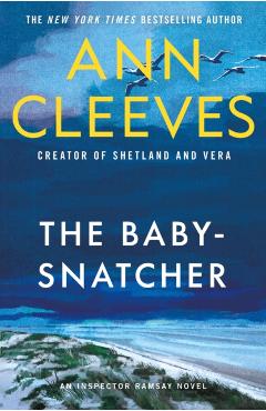 The Baby Snatcher: An Inspector Ramsay Novel - Ann Cleeves