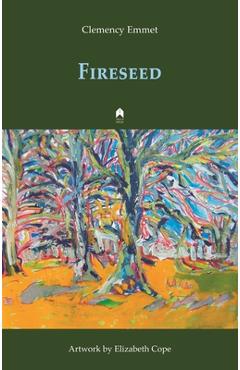Poza produsului Fireseed - Clemency Emmet