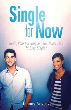 Coperta cărții 'Single -- For Now - Tammy Sevcov'