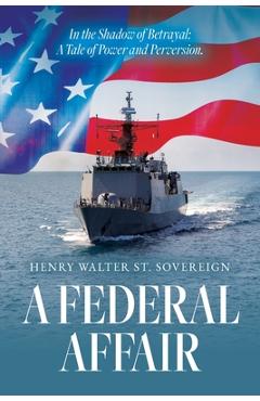 Poza produsului A Federal Affair - Henry Walter St Sovereign