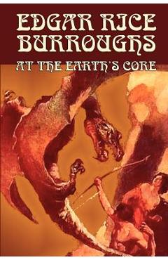 Poza produsului At the Earth's Core by Edgar Rice Burroughs, Science Fiction, Literary - Edgar Rice Burroughs