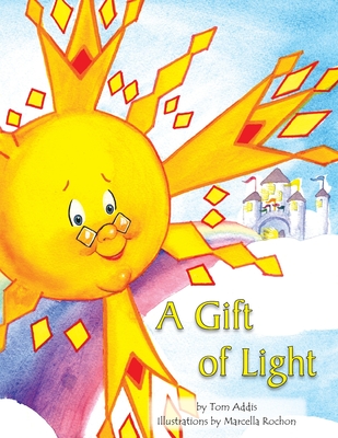 A Gift of Light - Tom Addis