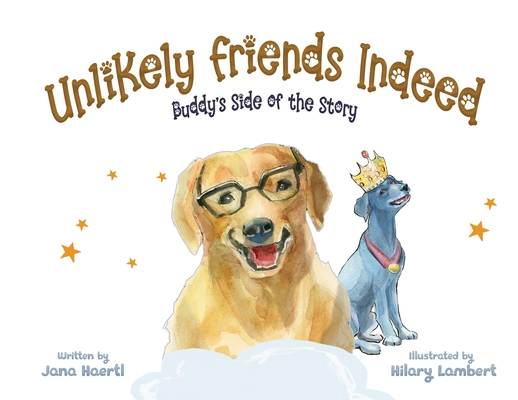 Unlikely Friends Indeed - Jana Haertl