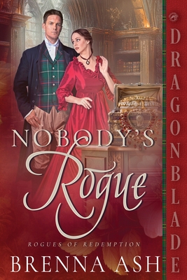 Coperta cărții 'Nobody's Rogue: A Scottish Regency Historical Romance - Brenna Ash'