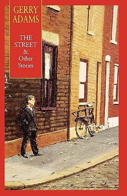 The Street & Other Stories - Gerry Adams