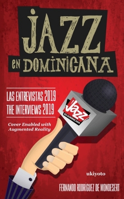 Jazz en Dominicana - Las Entrevistas 2019 - 