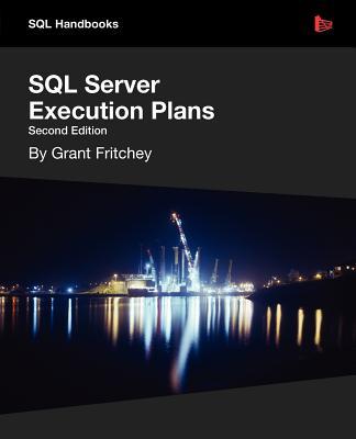 Coperta cărții 'SQL Server Execution Plans - Grant Fritchey'