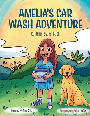 Amelia's Car Wash Adventure: A Coloring Storybook Adventure for Kids Ages 4 to 10, Full of Family Fun - 