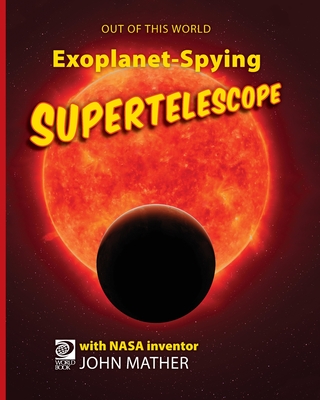 Coperta cărții 'Exoplanet-Spying Supertelescope - William D. Adams'