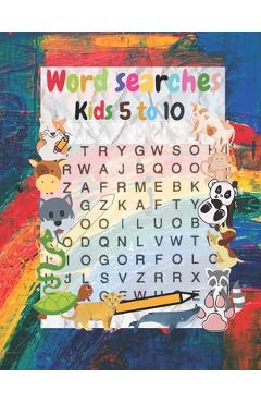 word searches kids 5 to 10: My word searches workbook ages 5 to 10, word puzzles, Search & find - Laila's Elkaouli