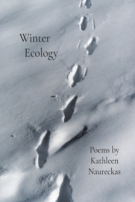 Winter Ecology - Kathleen Naureckas
