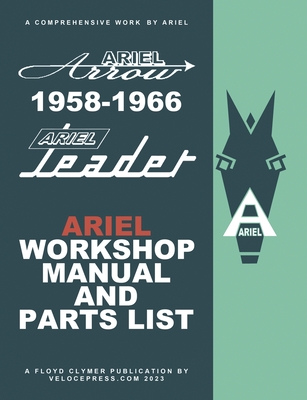 Ariel Leader & Arrow 1958-1966 Factory Workshop Manual & Illustrated Parts List - Floyd Clymer