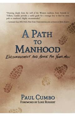 Coperta cărții 'A Path to Manhood: Encouragement and Advice for Young Men - Paul Cumbo'