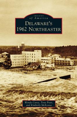 Delaware's 1962 Northeaster - Wendy Carey